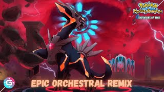 PMD2  Dialgas Fight To The Finish feat Dont Ever Forget  EPIC ORCHESTRAL REMIX [upl. by Atsiuqal301]