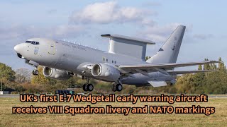 UK’s first E 7 Wedgetail early warning aircraft receives VIII Squadron livery and NATO markings [upl. by Ettolrahs]