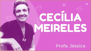 LITERATURA CECÍLIA MEIRELES 2ª FASE MODERNISTA [upl. by Suelo]