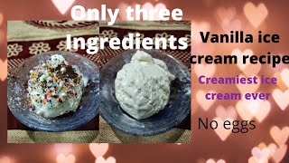 3 ingredient ice cream recipe  super soft and creamy ice cream  Episode 4 [upl. by Assi]