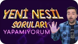 Konuları Anlıyorum Ama Yeni Nesil Soru ÇÖZEMİYORUM❗ [upl. by Nhguaval]