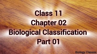 Biology Class 11 Chapter 02 Part 01  Class 11 Biology Chapter 02 Part 01 [upl. by Derreg]