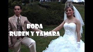 Boda Ruben y Tamara [upl. by Blanka322]