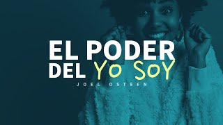 El Poder del quotYO SOYquot  Por Joel Osteen [upl. by Doner]