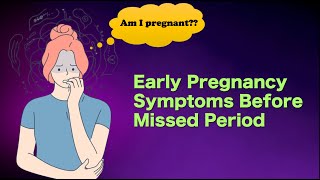 Early Pregnancy Symptoms Before Missed Period 8 Signs You Could Be Pregnant [upl. by Ailam]