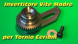 Invertitore Vite Madre per Tornio Ceriani 064 [upl. by Romelle301]