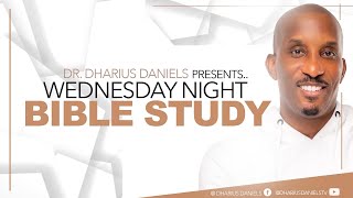 Bloom Where You Are Planted  WEDNESDAY NIGHT BIBLE STUDY  DR DHARIUS DANIELS [upl. by Saxela]