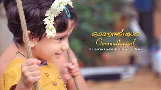 Omanathinkal Dj Savyo Featuring Siddharth Menon [upl. by Eelanna]