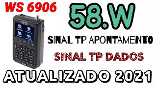 SINAL DO 58W NO SATLINK WS 6906 TP DADOS E APONTAMENTO SERÁ QUE É POSSÍVEL VEJAM [upl. by Cence]