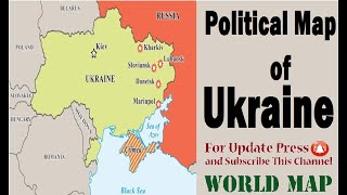 Ukraine Political Map 2024  About Ukraine  Capital amp Cities of Ukraine  Ukraine War Map 2024 [upl. by Elfrieda159]