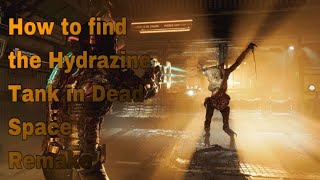 How to find the Hydrazine Tank in Dead Space Remake l 2023 [upl. by Aikrehs]