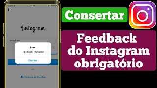 Como corrigir o problema necessário de feedback do Instagram  Erro de login do Instagram  2022 [upl. by Icnarf]