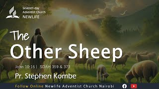 Live Sabbath Morning Worship  The Other Sheep  Pr Stephen Kombe  30th Nov 2024 [upl. by Ellmyer487]