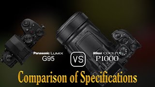 Panasonic Lumix G95 vs Nikon COOLPIX P1000 A Comparison of Specifications [upl. by Jennifer]