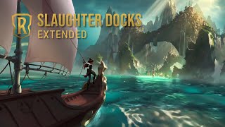 Board Theme Slaughter Docks Extended  Legends of Runeterra [upl. by Edahc]