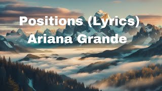 Ariana Grande  positions Lyrics [upl. by Arenahs]