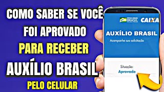 COMO SABER SE FUI APROVADO PARA RECEBER O AUXÍLIO BRASIL 2022 PELO CELULAR PASSO A PASSO [upl. by Enninaej]