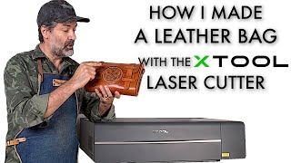 How to make a Leather Bag with the xTool P2 laser  with a FREE laser pattern [upl. by Ahtikal927]