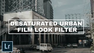 Desaturated Urban Film Look Filter Using Lightroom Mobile [upl. by Aehc359]