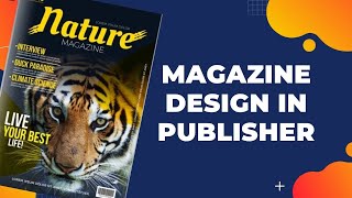 HOW TO CREATE A MAGAZINE IN PUBLISHER BEGINNERS TUTORIAL [upl. by Aniratak688]