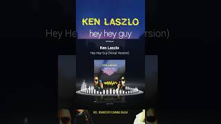 Ken Laszlo  Hey Hey Guy Vinyl [upl. by Senalda384]