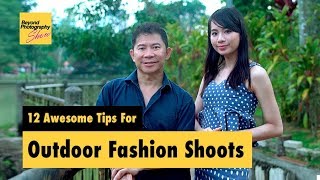 12 Awesome Tips For Outdoor Fashion Shoots [upl. by Avrit]