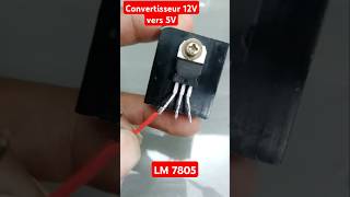 LM 7805 Régulateur de tension intégré de 5V DC Convertisseur 12v Vers 5V Phones Charger Shorts [upl. by Ibed]