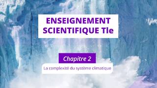 La complexité du système climatique Enseignement scientifique Tle [upl. by Aryan541]