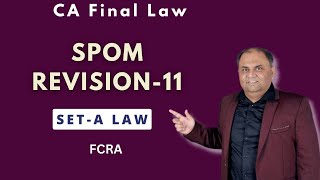 Lect11Corporate amp Economic Law Revision SPOM  FCRA  CA Amit Popli [upl. by Atterg]