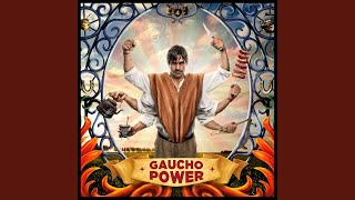 Gaucho Power [upl. by Mochun948]