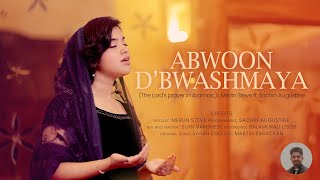 ABWOON DBWASHMAYA The Lords Prayer in Aramaic  Merlin Steve ft Sachin Augustine [upl. by Marmion]