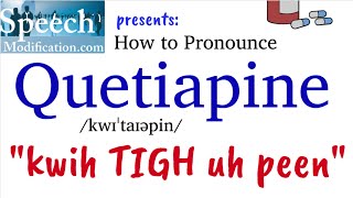 How to Pronounce Quetiapine [upl. by Nilhsa893]