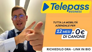 TELEPASS BUSINESS  Promo 12 MESI GRATIS  Ecco perché ti serve se hai piva [upl. by Ahsimit298]