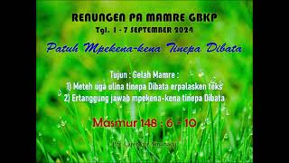 Renungan PA Mamre GBKP Minggu Ini Tgl 1  7 Sep 2024 [upl. by Azeel]