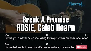 ROSIE Caleb Hearn  Break A Promise Guitar Chords Lyrics [upl. by Opiuuk110]