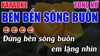 Bên Bến Sông Buồn Karaoke Tone Nữ Karaoke 9999  Beat Mới [upl. by Eissac]