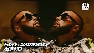 MULA B x ILIASSOPDEBEAT  GLE63S [upl. by Dnamron]