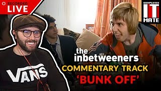 James Buckley Watches The Inbetweeners  Bunk Off s01e02 [upl. by Niboc]