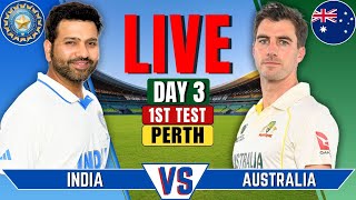 India vs Australia 1st Test Day 3  IND vs AUS Live Match  Live Cricket Match Today  Session 3 [upl. by Mychal]