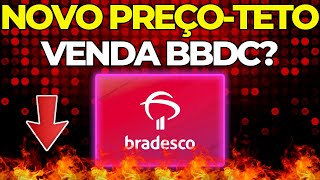 🚨BRADESCO NOVO PREÇOTETO NÃO PAGUE CARO ações BBDC3 BBDC4 [upl. by Melany]