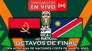 ANGOLA 🇦🇴 VS 🇳🇦 NAMIBIA EN VIVO  COPA AFRICANA DE NACIONES 2023  FÚTBOL MAGNO [upl. by Lerud]