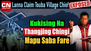 Kuki Exposed Kukisingna Thangjing Chingi Mapu Saba Fare I Connect News [upl. by Ardnos]