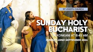 Sunday Live Konkani Holy Eucharist  Holy Mass  645am 22Sept 2024 St Joseph Church Mira Road [upl. by Llehcam310]