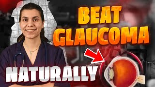 Natural Ways to Prevent and Treat Glaucoma [upl. by Gnoix476]