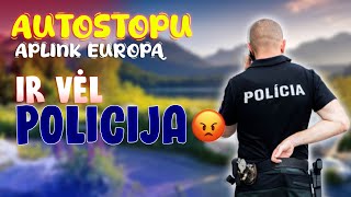 AUTOSTOPU APLINK EUROPĄ  5 IR VĖL POLICIJA [upl. by Ansel]