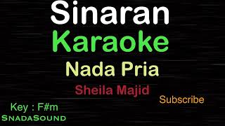 SINARANSheila MajidKARAOKE NADA PRIA​⁠ MaleCowokLakilakiucokku [upl. by Melva]