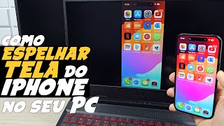 Como ESPELHAR a TELA do IPHONE no COMPUTADOR  PC WINDOWS 11 [upl. by Stonwin17]