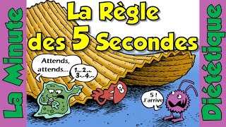 ⏱ LA RÈGLE DES 5 SECONDES  Manger un Aliment Tombé à Terre Sans Danger  LaMinuteDiététique 2 [upl. by Llennoj707]