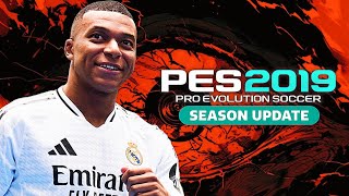 PES 2019 NEXT SEASON PATCH 2024 UPDATE  أقوى وأفضل باتش لتحويل لعبة بيس 2019 إلى بيس 2024 [upl. by Sissie301]