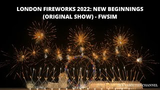 London Fireworks 2022 New Beginnings  FWsim ORIGINAL SHOW [upl. by Ahtel]